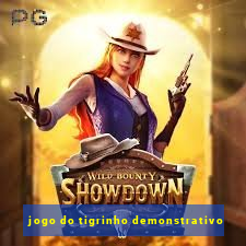 jogo do tigrinho demonstrativo